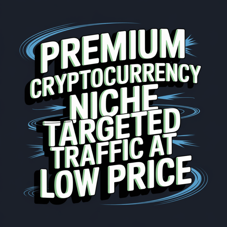 Cryptocurrency Niche Targeted Traffic (Premium) In Low Price